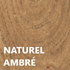 Teinte bois Naturel ambré